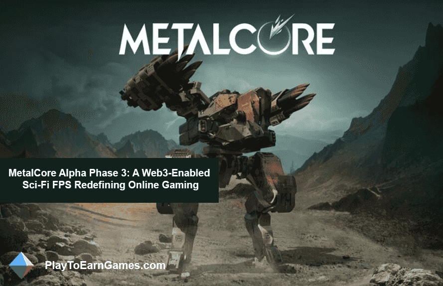 MetalCore Alpha Fase 3: redefinindo jogos online com um FPS de ficção  científica habilitado para Web3 - Play to Earn Games News