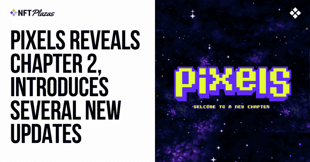 Pixels Chapter 2 Launches, Unveils Numerous Updates