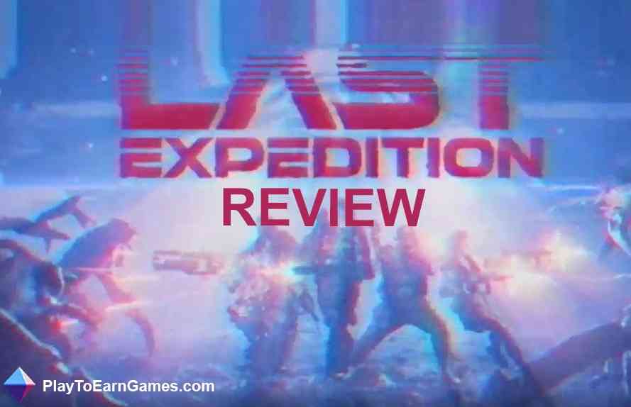 Última Expedição – Revisão do Jogo - Play To Earn Games