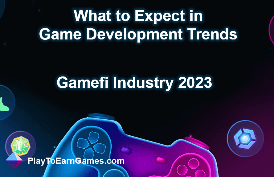 Tendências da indústria Gamefi para 2023