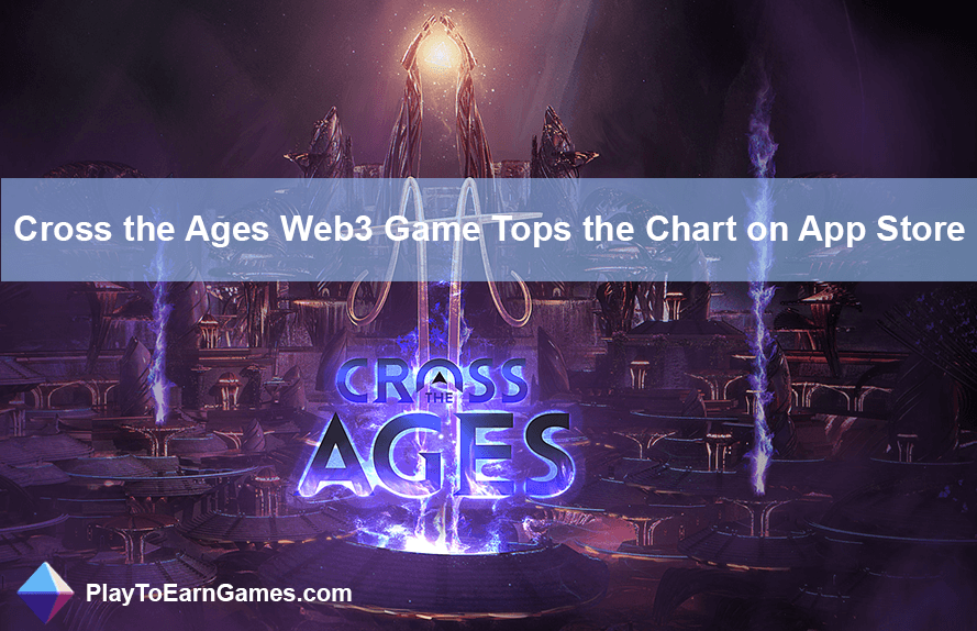 Jogo Web3 &#39;Cross the Ages&#39; lidera a App Store