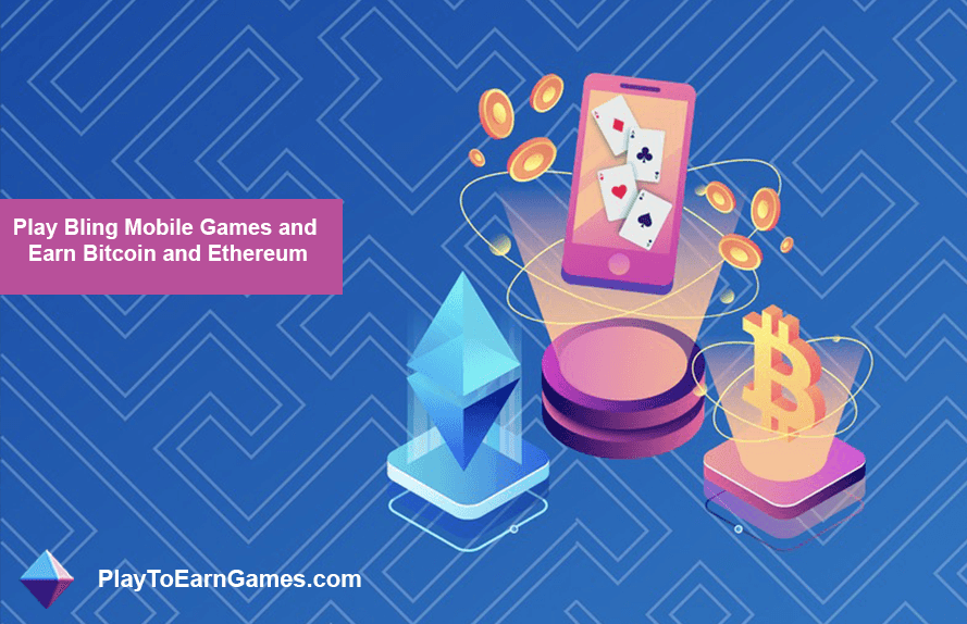 Jogue Bling Mobile Games e ganhe Bitcoin e Etherele