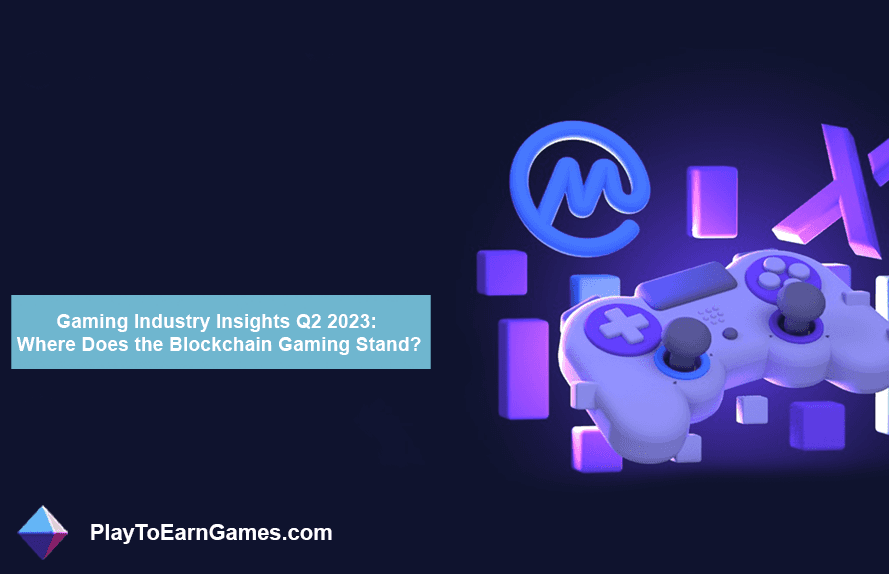 Insights da indústria de jogos Q2 2023: onde estão os jogos Blockchain?