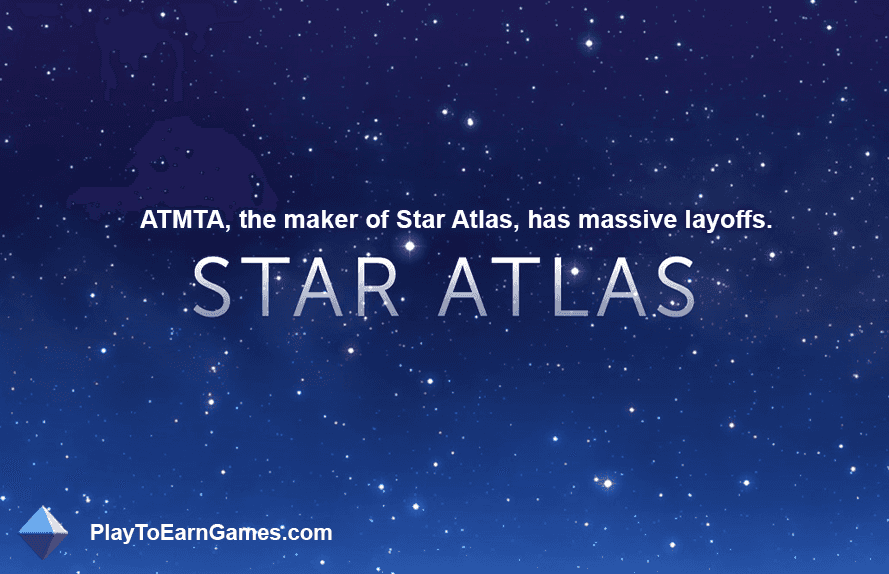 A ATMTA, desenvolvedora do jogo Star Atlas, anunciou demissões em massa