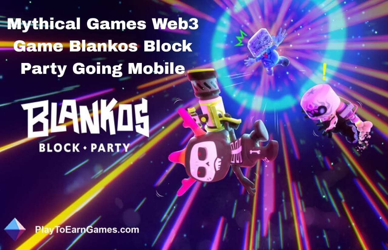 Expansão móvel da Mythical Games na era Web3, de NFL Rivals a Blankos Block Party