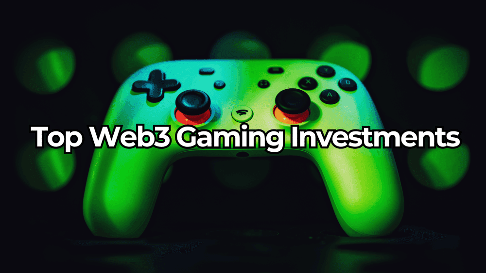 Top Web3 Gaming Investments That Skyrocketed Since 2020