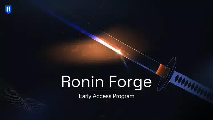 Sky Mavis Launches $50k Ronin Forge Program