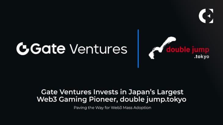 Gate Ventures Backs double jump.tokyo: A Big Leap for Web3 Gaming in Japan