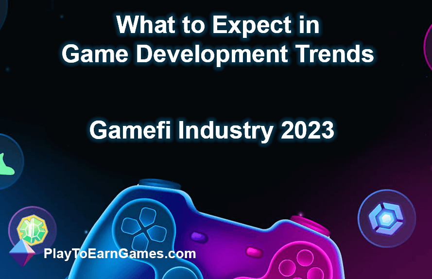 Tendências da Indústria Gamefi para 2023