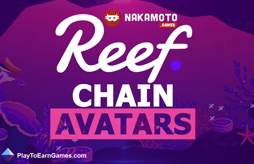 Reef Chain and Nakamoto Games work together to make Multichain NFT Avatars