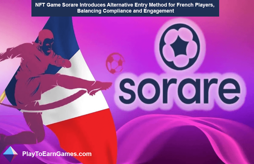 Jogadores franceses podem jogar o jogo NFT Sorare