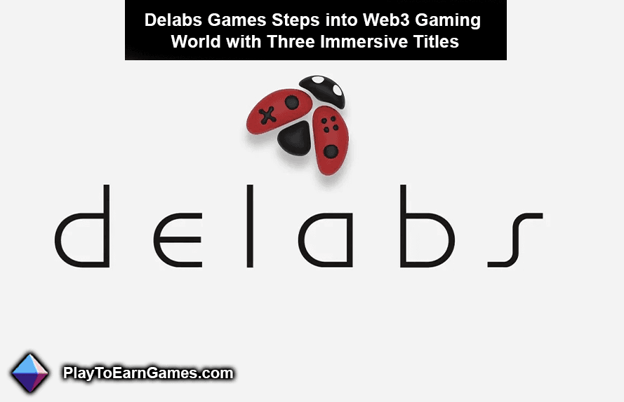 Delabs Games entra no mundo dos jogos Web3 com três títulos imersivos