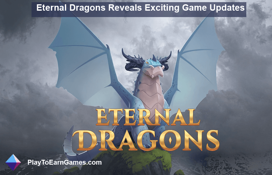 Eternal Dragons revela atualização de jogo que aprimora jogabilidade, acessibilidade, realismo e integração NFT