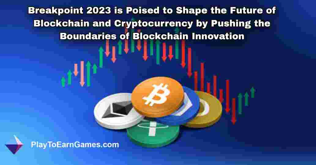 Breakpoint 2023 está preparado para moldar o futuro do Blockchain e da criptomoeda, ampliando os limites da inovação do Blockchain